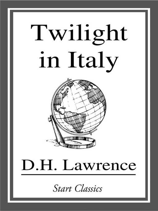 Title details for Twilight in Italy by D. H. Lawrence - Available